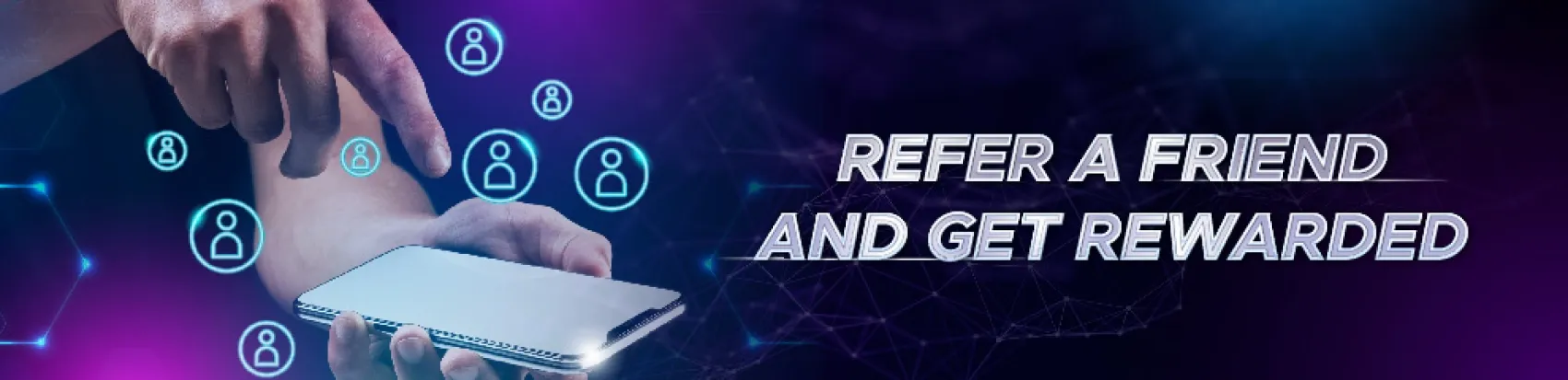 Refer a Friend and Get Rewarded