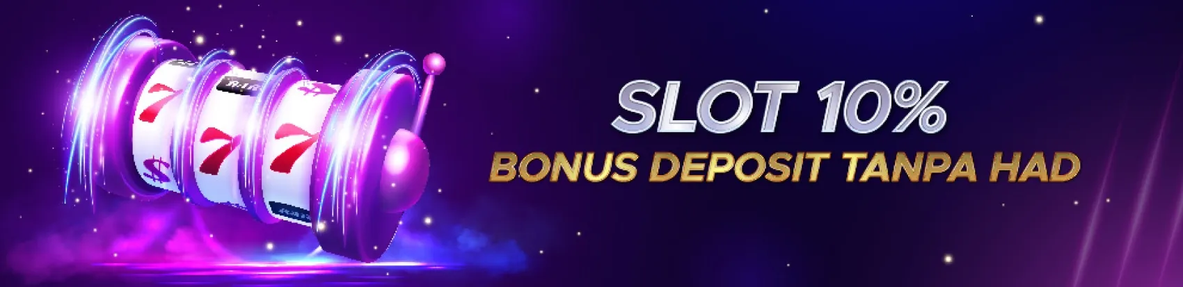 Slots 10% Bonus Deposit Tanpa Had